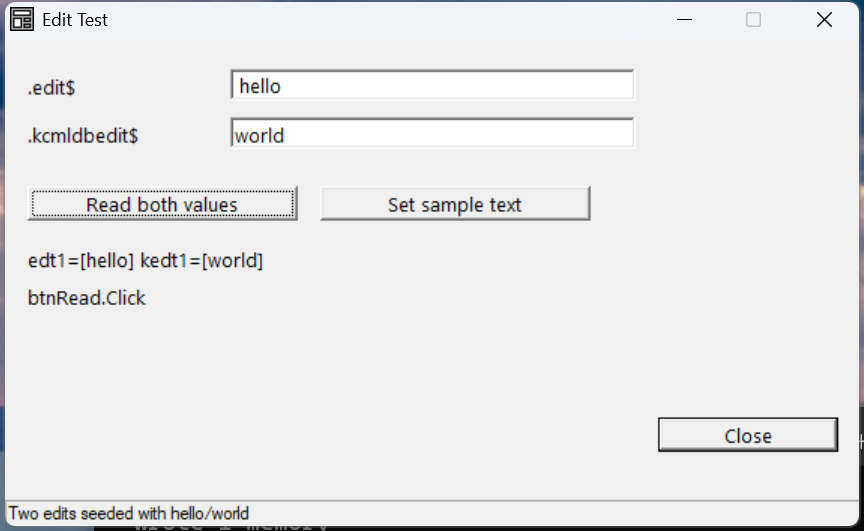 Two edit controls (.edit$ and .kcmldbedit$) seeded with hello/world, with a read-back showing edt1=[hello] kedt1=[world].